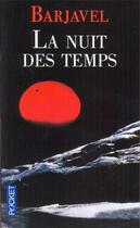 Couverture du livre « La nuit des temps » de Rene Barjavel aux éditions Pocket