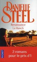 Couverture du livre « Renaissance ; le ranch » de Danielle Steel aux éditions Pocket