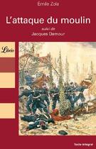 Couverture du livre « L'attaque du moulin - suivi de jacques damour » de Émile Zola aux éditions J'ai Lu