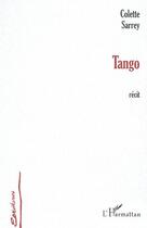 Couverture du livre « Tango » de Colette Sarrey aux éditions Editions L'harmattan