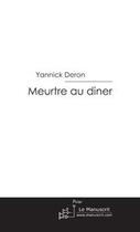 Couverture du livre « Meurtre au dîner » de Deron-Y aux éditions Le Manuscrit