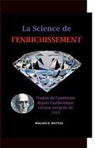 Couverture du livre « La science de l'enrichissement » de Wallace D. Wattles aux éditions Books On Demand