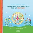 Couverture du livre « Mon premier livre d'activités pour me sentir bien » de Gilles Diederichs et Sophie Surber aux éditions Ctp Rue Des Enfants