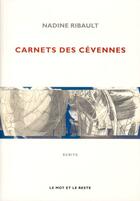 Couverture du livre « Carnets des Cévennes » de Nadine Ribault aux éditions Le Mot Et Le Reste