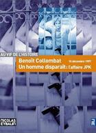 Couverture du livre « Un homme disparaît : JPK emporté par la raison d'état » de Benoit Collombat aux éditions Scrineo