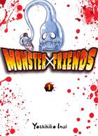 Couverture du livre « Monster X friends Tome 1 » de Yoshihiko Inui aux éditions Komikku