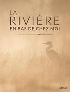 Couverture du livre « La rivière en bas de chez moi » de Erwan Balanca aux éditions Eugen Ulmer