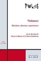 Couverture du livre « Tumultes n 57 - violences. histoires, theories, experiences » de Cuillerai/Rambeau aux éditions Kime