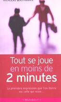 Couverture du livre « Tout Se Joue En Moins De 2 Minutes » de Nicholas Boothman aux éditions Marabout