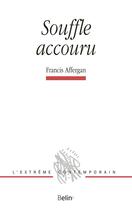 Couverture du livre « Souffle accouru » de Francis Affergan aux éditions Belin