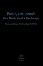 Couverture du livre « Poésie, arts, pensée » de Yves Bonnefoy aux éditions Hermann