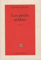 Couverture du livre « Les petits soldats » de Yannick Haenel aux éditions Table Ronde