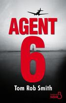 Couverture du livre « Agent 6 » de Tom Rob Smith aux éditions Belfond