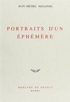 Couverture du livre « Portraits d'un éphémère » de Jean-Michel Maulpoix aux éditions Mercure De France