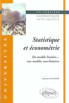 Couverture du livre « Statistique et econometrie - du modele lineaire aux modeles non-lineaires » de Xavier Guyon aux éditions Ellipses