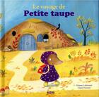 Couverture du livre « Le voyage de Petite Taupe » de Orianne Lallemand et Claire Frossard aux éditions Auzou