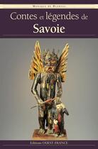 Couverture du livre « Contes et légendes de Savoie » de Monique De Huertas aux éditions Ouest France