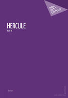 Couverture du livre « Hercule » de Axel Iii aux éditions Mon Petit Editeur