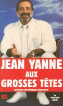 Couverture du livre « Jean yanne aux grosses tetes » de Yanne/Bouvard aux éditions Cherche Midi