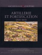 Couverture du livre « Artillerie et fortification ; 1200-1600 » de  aux éditions Pu De Rennes