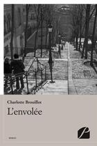 Couverture du livre « L'envolee » de Brouillot Charlotte aux éditions Editions Du Panthéon