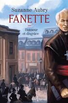 Couverture du livre « Fanette v 07 honneur et disgrace » de Aubry Suzanne aux éditions Libre Expression
