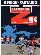 Couverture du livre « Spirou et Fantasio Tome 37 : le réveil du Z » de Tome et Janry aux éditions Dupuis