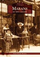Couverture du livre « Marans et son canton » de Jean-Claude Bonnin aux éditions Editions Sutton