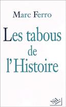 Couverture du livre « Les tabous de l'histoire » de Marc Ferro aux éditions Nil Editions