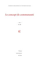 Couverture du livre « Cahiers de philosophie de l'universite de caen, n 56. le concept de communaute » de Auteurs Divers aux éditions Pu De Caen