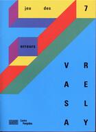 Couverture du livre « Jeu des 7 erreurs d'apres Vasarely » de Fanette Mellier aux éditions Centre Pompidou