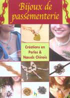 Couverture du livre « Bijoux de passementerie. creations en perles et noeuds chinois » de Guedon S. aux éditions De Saxe