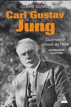 Couverture du livre « Carl Gustav Jung » de Claire Dunne aux éditions Dervy