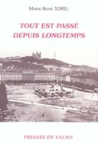 Couverture du livre « Tout est passe depuis longtemps » de Marie-Reine Sorel aux éditions Presses De Valmy