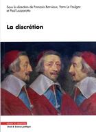 Couverture du livre « La discrétion » de Francois Barviauw et Yann Le Foulgoc et Paul Lazzarotto aux éditions Mare & Martin