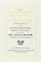 Couverture du livre « Les plus secrets mystères des hauts grades de la maçonnerie dévoilés ou le vrai Rose-Croix ; du nachite » de Berage aux éditions Gutemberg