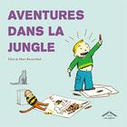 Couverture du livre « Aventures dans la jungle » de Marc Rosenthal et Eileen Rosenthal aux éditions Circonflexe
