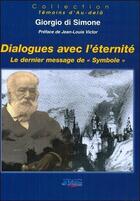 Couverture du livre « Dialogues avec l'éternité » de Giorgio Di Simone aux éditions Jmg