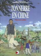 Couverture du livre « Tonnerre en chine Vincent Lebbe » de Foccroull aux éditions Coccinelle