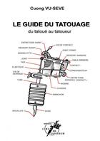 Couverture du livre « LE GUIDE DU TATOUAGE » de Vu- Seve Cuong aux éditions Thebookedition.com