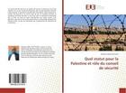 Couverture du livre « Quel statut pour la palestine et role du conseil de securite » de Abeli Butchumi A. aux éditions Editions Universitaires Europeennes