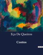 Couverture du livre « Contos » de Eca De Queiros aux éditions Culturea