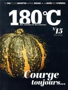 Couverture du livre « 180°C ; courge toujours... » de Revue 180°C aux éditions Thermostat 6