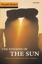 Couverture du livre « Stations of the Sun: A History of the Ritual Year in Britain » de Hutton Ronald aux éditions Oup Oxford