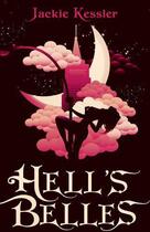 Couverture du livre « Hell's Belles » de Kessler Jackie aux éditions Little Brown Book Group Digital