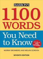 Couverture du livre « 1100 WORDS YOU NEED TO KNOW - 7TH EDITION » de Murray Bromberg aux éditions Kaplan