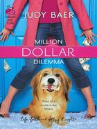 Couverture du livre « Million Dollar Dilemma » de Baer Judy aux éditions Mills & Boon Series