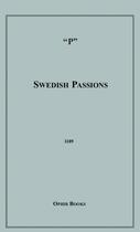 Couverture du livre « Swedish Passions » de P Anonymous aux éditions Epagine