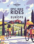 Couverture du livre « Epic bike rides of Europe (édition 2020) » de Collectif Lonely Planet aux éditions Lonely Planet France