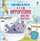 Couverture du livre « Mon drôle de pop-up : il y a un hippopotame dans mes toilettes ! » de Sam Taplin et Susan Batori aux éditions Usborne